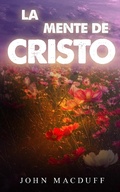 Cover: la mente de cristo - FELIPE CHAVARRO POLAN&Iacute;A INC