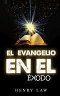 Cover: el evangelio en el &eacute;xodo - FELIPE CHAVARRO POLAN&Iacute;A INC