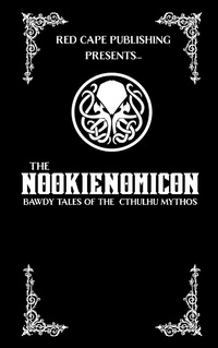 Enlarge image Cover: The Nookienomicon - Red Cape Publishing