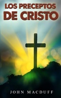 Cover: los preceptos de cristo - FELIPE CHAVARRO POLAN&Iacute;A INC