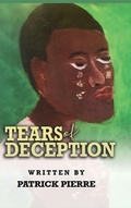 Cover: Tears Of Deception, by Patrick Pierre - Pachouco
