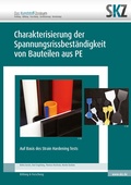 Cover: Charakterisierung der Spannungsrissbest&auml;ndigkeit von Bauteilen aus PE - Shaker