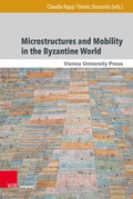 Cover: Microstructures and Mobility in the Byzantine World - Brill Deutschland