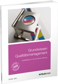 Abbildung von: Grundwissen Qualitätsmanagement - Feldhaus