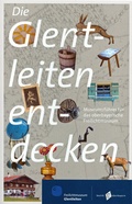 Cover: Die Glentleiten entdecken - Freilichtmuseum Glentleiten