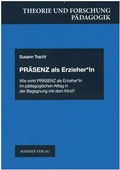 Cover: Pr&auml;senz als Erzieher*In - Roderer Verlag