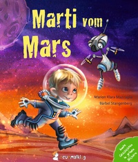 Abbildung von: Marti vom Mars - neunmalklug verlag GbR - Charlotte Stiefel & Sarah Roller