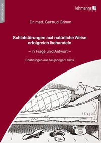 Abbildung von: Schlafstörungen auf natürliche Weise erfolgreich behandeln - in Frage und Antwort - Lehmanns Media