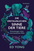 Bild: Die erstaunlichen Sinne der Tiere - Antje Kunstmann Verlag