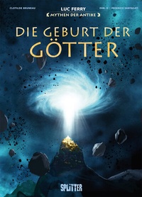 Abbildung von: Mythen der Antike: Die Geburt der Götter - Splitter-Verlag