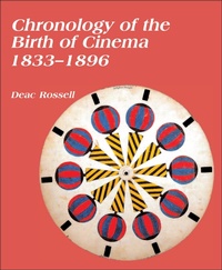 Abbildung von: Chronology of the Birth of Cinema 1833-1896 - John Libbey Publishing  Ltd