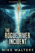 Cover: The Rogue River Incident, Case XI, Book I - The Rogue River Incident