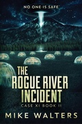 Cover: The Rogue River Incident, Case XI, Book II - Self Reliant Press