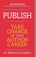 Cover: Publish: Take Charge of Your Author Career, 2nd Edition - Author Wheel Press