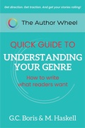 Cover: The Author Wheel Quick Guide to Understanding Your Genre: How to Write What Readers Want (The Author Wheel Quick Guides) - The Author Wheel Quick Guides