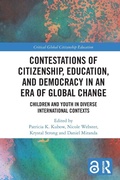 Cover: Contestations of Citizenship, Education, and Democracy in an Era of Global Change - Routledge