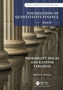 Cover: Foundations of Quantitative Finance Book II: Probability Spaces and Random Variables - Chapman & Hall/CRC