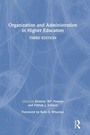 Cover: Organization and Administration in Higher Education - Routledge