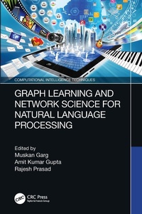 Enlarge image Cover: Graph Learning and Network Science for Natural Language Processing - CRC Press
