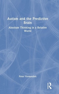 Enlarge image Cover: Autism and The Predictive Brain - Routledge