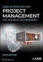 Cover: Code of Practice for Project Management for the Built Environment - Wiley