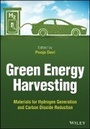 Cover: Green Energy Harvesting - Materials for Hydrogen Generation and Carbon Dioxide Reduction - Wiley