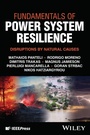 Cover: Fundamentals of Power System Resilience - Wiley-IEEE Press