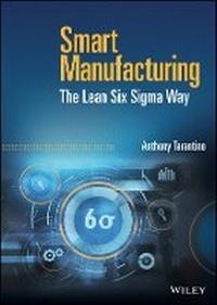 Enlarge image Cover: Smart Manufacturing - The Lean Six Sigma Way - Wiley