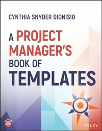Abbildung von: A Project Manager's Book of Templates - Wiley