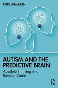 Enlarge image Cover: Autism and The Predictive Brain - Routledge