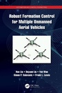 Cover: Robust Formation Control for Multiple Unmanned Aerial Vehicles - CRC Press