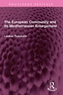 Cover: The European Community and its Mediterranean Enlargement - Routledge