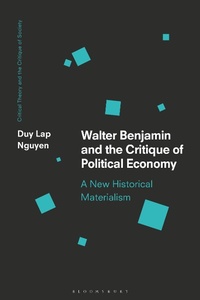 Abbildung von: Walter Benjamin and the Critique of Political Economy - Bloomsbury Academic