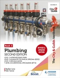 Cover: The City & Guilds Textbook: Plumbing Book 2, Second Edition: For the Level 3 Apprenticeship (9189), Level 3 Advanced Technical Diploma (8202), Level 3 Diploma (6035) & T Level Occupational Specialisms (8710) - Hodder Education