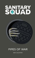 Cover: Sanitary Squad - Pipes Of War - Lulu.com