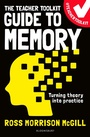 Cover: The Teacher Toolkit Guide to Memory - Bloomsbury Education