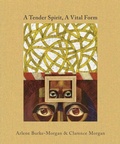 Cover: A Tender Spirit, a Vital Form - University of Minnesota Press