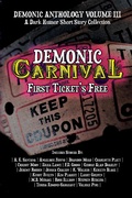 Cover: Demonic Carnival: First Ticket's Free (Demonic Anthology Collection, #3) - 4 Horsemen Publications