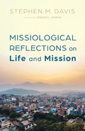 Cover: Missiological Reflections on Life and Mission - Wipf & Stock Publishers