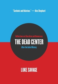 Enlarge image Cover: The Dead Center - Or Books