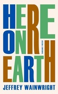 Cover: Here on Earth - Carcanet Press Ltd
