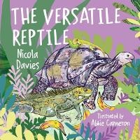 Enlarge image Cover: The Versatile Reptile - Graffeg Limited