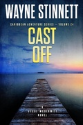 Cover: Cast Off: A Jesse McDermitt Novel (Caribbean Adventure Series, #24) - Wayne Stinnett