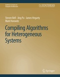 Cover: Compiling Algorithms for Heterogeneous Systems - Springer