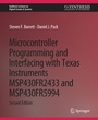 Cover: Microcontroller Programming and Interfacing with Texas Instruments MSP430FR2433 and MSP430FR5994 - Springer