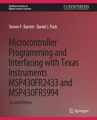 Enlarge image Cover: Microcontroller Programming and Interfacing with Texas Instruments MSP430FR2433 and MSP430FR5994 - Springer