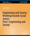 Cover: Engineering and Society: Working Towards Social Justice, Part I - Springer