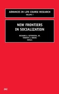 Cover: New Frontiers in Socialization: Volume 7 - JAI Press Inc.
