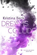 Cover: Dreams Collide - Kristina Beck