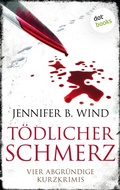 Cover: T&ouml;dlicher Schmerz - dotbooks